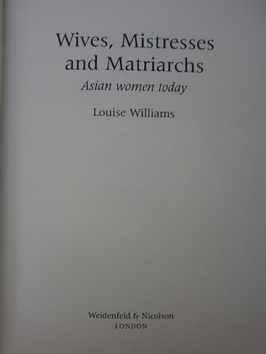 Louise Williams - Wives, Mistresses and Matriarchs