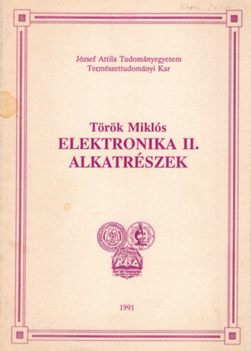 Török Miklós - Elektronika II. alkatrészek