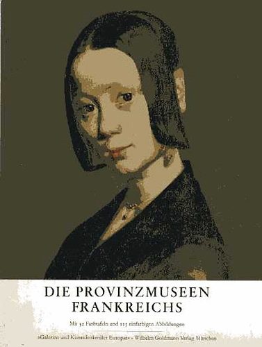 J.-P. Babelon - Die Provinzmuseen Frankreichs