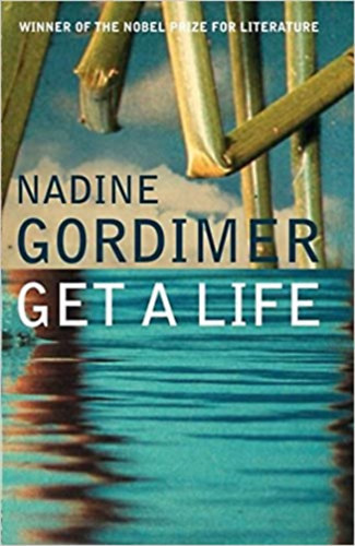 Nadine Gordimer - Get a life (Élj!)