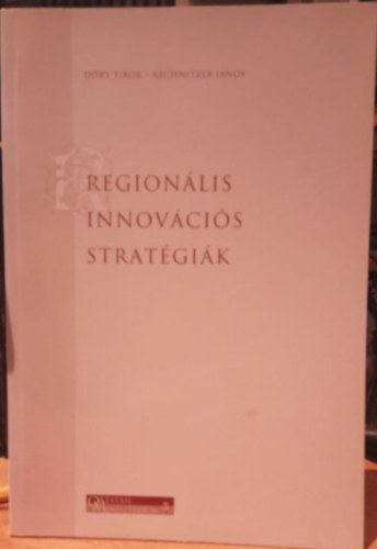 Rechnitzer Jnos Dry Tibor - Regionlis Innovcis Stratgik