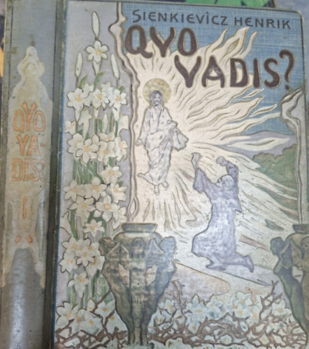 Sienkievicz Henrik - Quo Vadis? I. Reg�ny N�r� cs�sz�r idej�b�l
