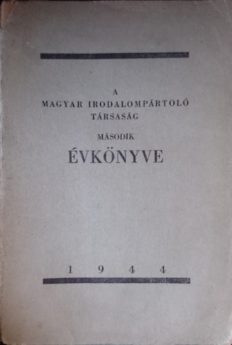 A magyar irodalomprtolk trsasg msodik vknyve 1944