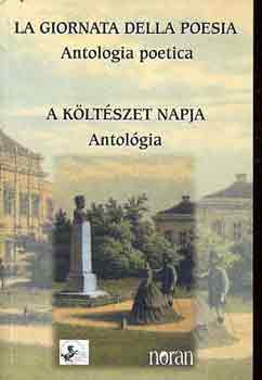 Luk�csi Margit  (szerk.) - La giornata della poesia (A k�lt�szet napja - Antol�gia II.)