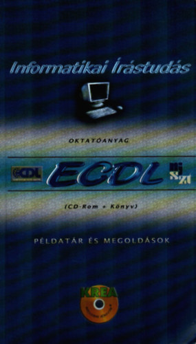 INFORMATIKAI ÍRÁSTUDÁS - ECDL OKTATÓCSOMAG