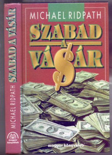 Michael Ridpath - Szabad a vsr (Free to Trade)
