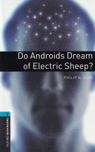 Philip K. Dick - Do Androids Dream of Electric Sheep? (OBW 5)