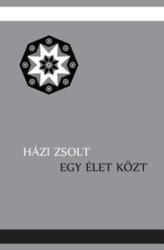 Hzi Zsolt - Egy let kzt