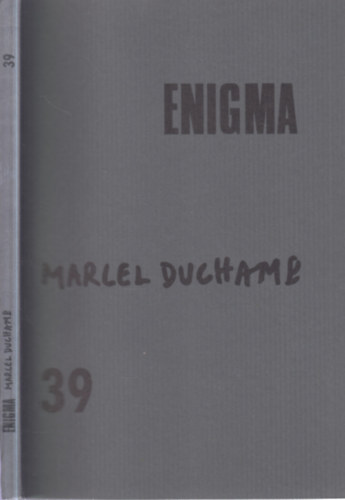 Marcel Duchamp (Enigma 39.)- M�v�szetelm�leti foly�irat