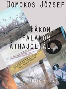 Domokos Jzsef - Fkon, falakon thajoltl