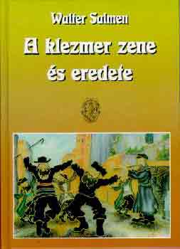 Walter Salmen - A klezmer zene s eredete