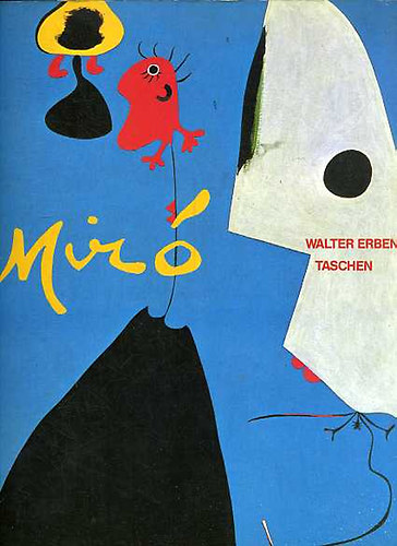 Walter Erben - Joan Mir� 1893-1983: The man and his work