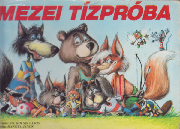 Kocsis Lajos; Hangya Jnos - Mezei tzprba