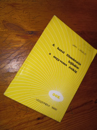 J�ki L�szl� - A hazai filmoktat�s fejl�d�se a negyvenes �vekig