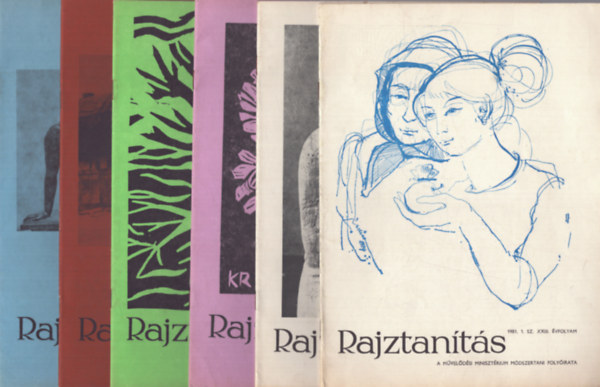 Kov�cs K�roly szerk. - Rajztan�t�s - Az Oktat�si Miniszt�rium m�dszertani foly�irata - XXIII.�vf. 1981/1-6.sz�m teljes �vfolyam