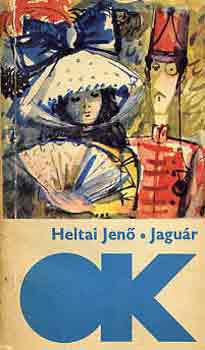 Heltai Jenő - Jaguár