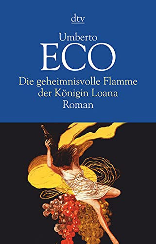 Umberto Eco - Die geheimnisvolle Flamme der Knigin Loana