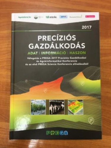 Prec�zi�s gazd�lkod�s - adat, inform�ci�, haszon