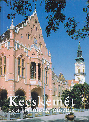 Lovas-Walter - Kecskemét és a Kiskunsági puszták