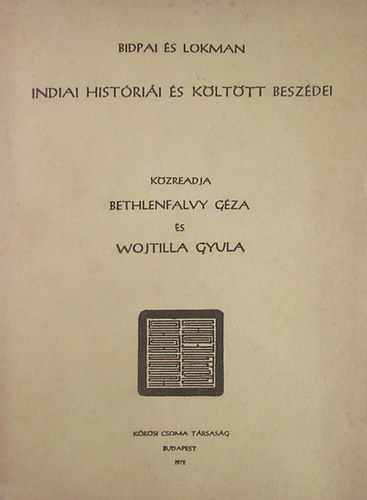 Bidpai; Lokman - India hist�ri�i �s k�lt�tt besz�dei (reprint)