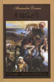 Alexandre Dumas - A var�zsl�