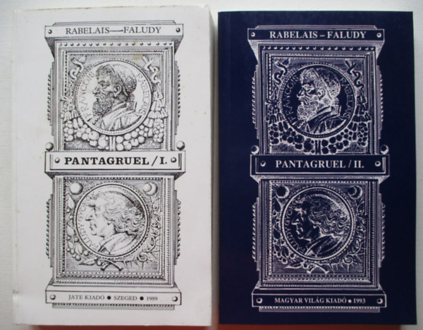 Rabelais-Faludy - Pantagruel I-II.