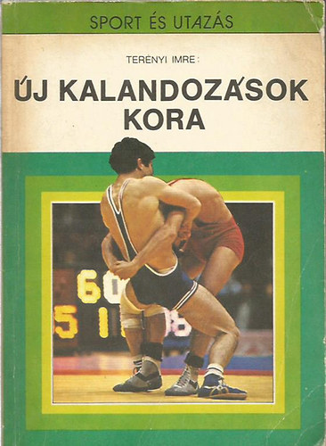 Ternyi Imre - j kalandozsok kora