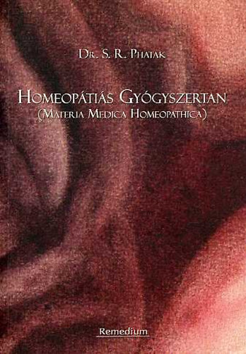 dr. S. R. Phatak - Homeop�ti�s gy�gyszertan (Materia Medica Homeopathica)