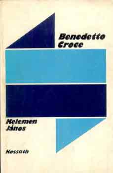 Kelemen Jnos - Benedetto Croce