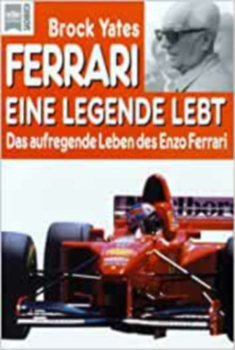 Brock Yates - Ferrari, eine Legende lebt
