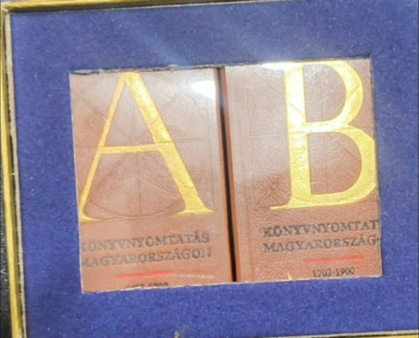 Nincs feltüntetve - 2 minikönyv: Könyvnyomtatás Magyarországon 1473 - 1702,Könyvnyomtatás Magyarországon 1703 - 1900