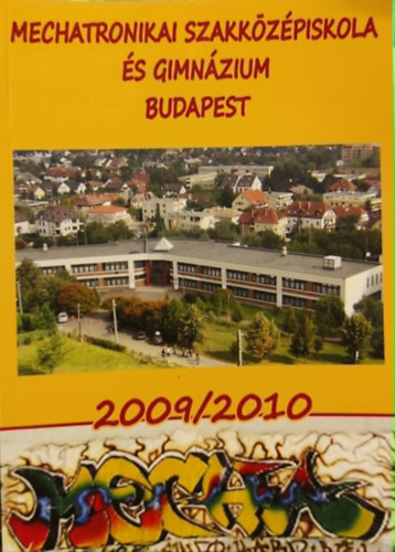 Mechatronikai szakközépiskola és gimnázium Budapest 2009/2010