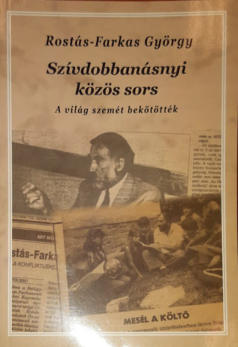 Rost�s-Farkas Gy�rgy - Sz�vdobban�snyi k�z�s sors