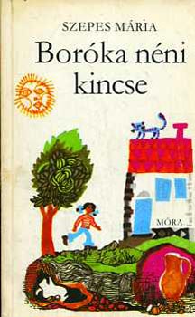 Szepes M�ria - Bor�ka n�ni kincse