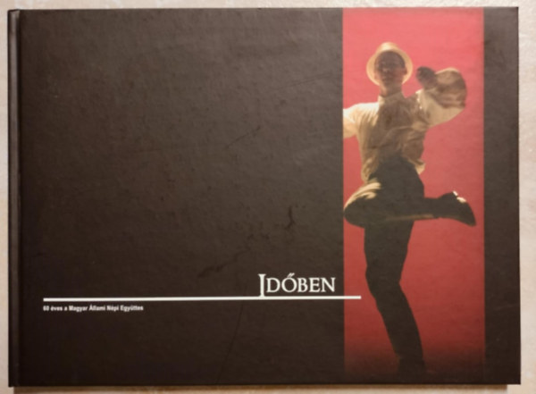 Mihlyi Gbor - Idben - 60 ves a Magyar llami Npi Egyttes