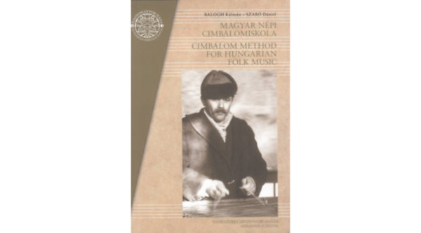 Magyar npi cimbalomiskola - Cimbalom Method for Hungarian Folk Music (CD-mellklettel)