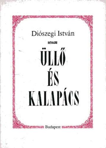 Diószegi István - Üllő és kalapács (nemzetiségi politika Európában a XIX. században)