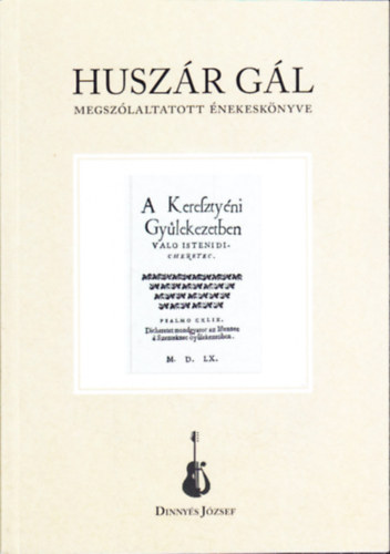 Dinny�s J�zsef - Husz�r G�l megsz�laltatott �nekesk�nyve