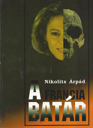 Nikolits �rp�d - A francia bat�r