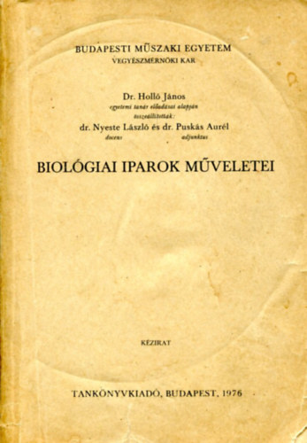 Dr. Holl Jnos - Biolgiai iparok mveletei