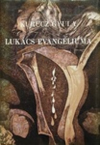 Kurucz Gyula - Lukcs evangliuma