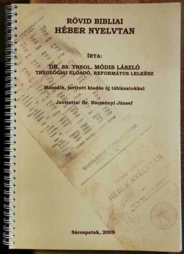 M�dis L�szl� - R�vid bibliai h�ber nyelvtan - M�sodik, jav�tott kiad�s �j t�bl�zatokkal