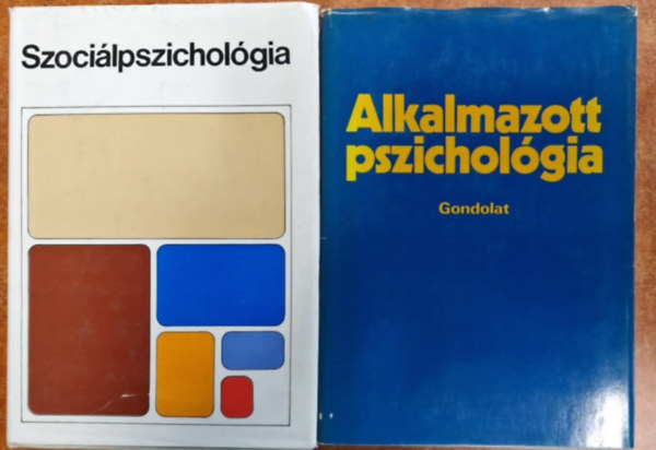 L�n�rt ,,L�na" Ferenc Hunyady Gy�rgy  (szerk.) - 2db Pszichol�gia :Alkalmazott pszichol�gia+Szoci�lpszichol�gia