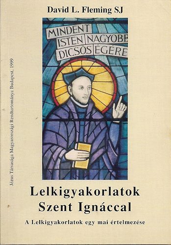 David L. Fleming SJ - Lelkigyakorlatok Szent Ignccal