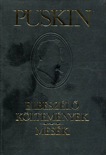 Alekszandr Puskin - Elbeszélő költemények-Mesék