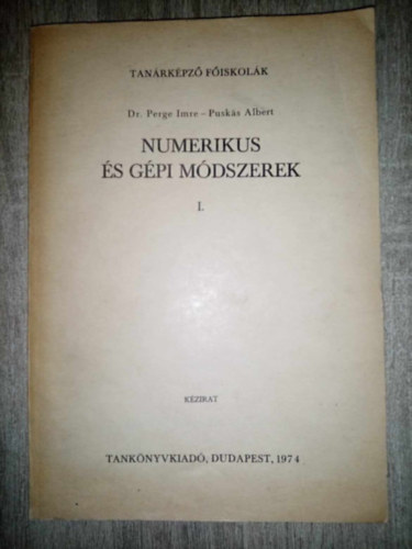 Dr. Pusks Albert Perge Imre - Numerikus s gpi mdszerek I.