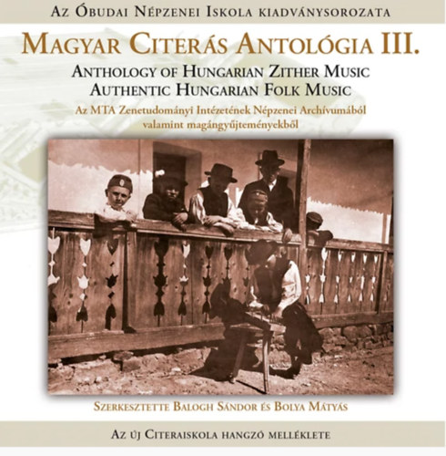 Bolya Mtys Balogh Sndor - Magyar Citers Antolgia III. CD