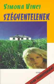 Simona Vinci - Sz�gyentelenek