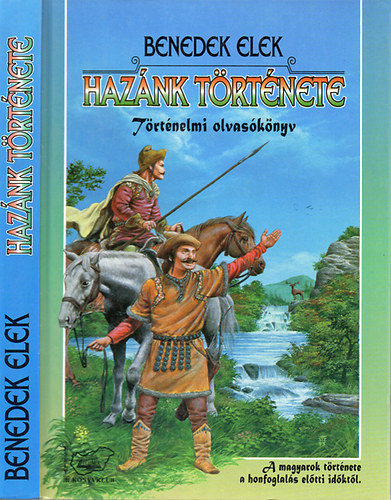 Benedek Elek - Haz�nk t�rt�nete