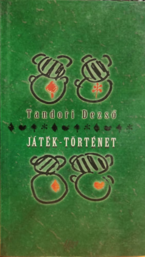 Tandori Dezső - Játék-történet